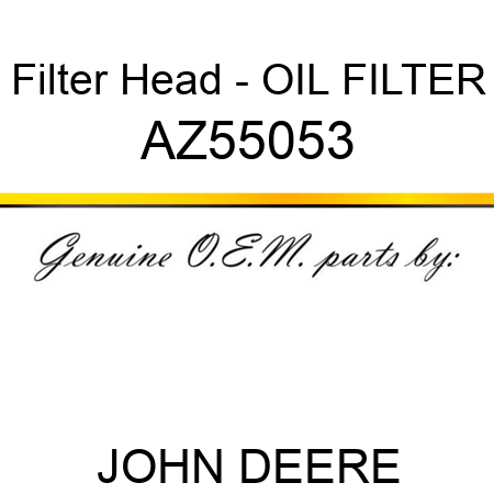 Filter Head - OIL FILTER AZ55053