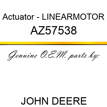 Actuator - LINEARMOTOR AZ57538