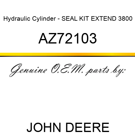 Hydraulic Cylinder - SEAL KIT EXTEND 3800 AZ72103