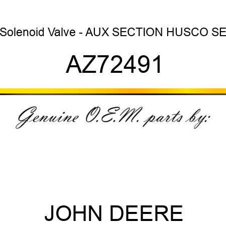 Solenoid Valve - AUX SECTION HUSCO SE AZ72491