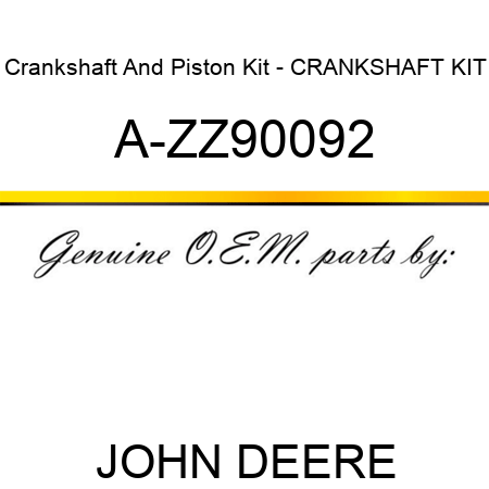 Crankshaft And Piston Kit - CRANKSHAFT KIT A-ZZ90092