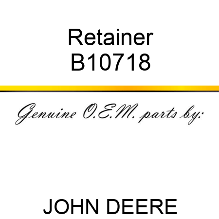 Retainer B10718