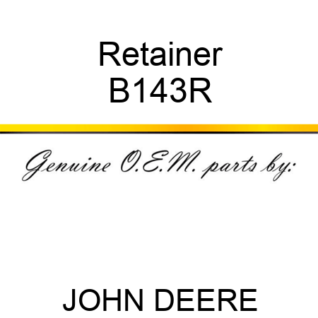 Retainer B143R