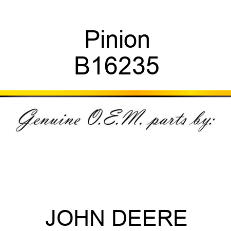Pinion B16235