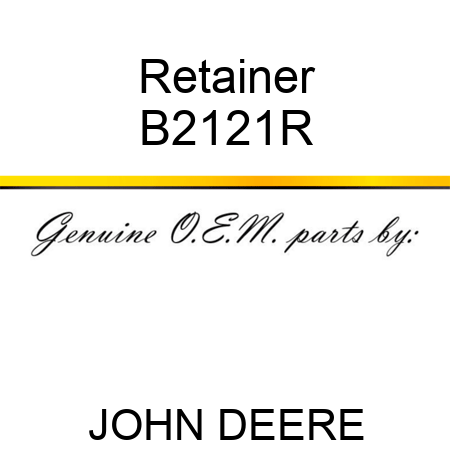 Retainer B2121R