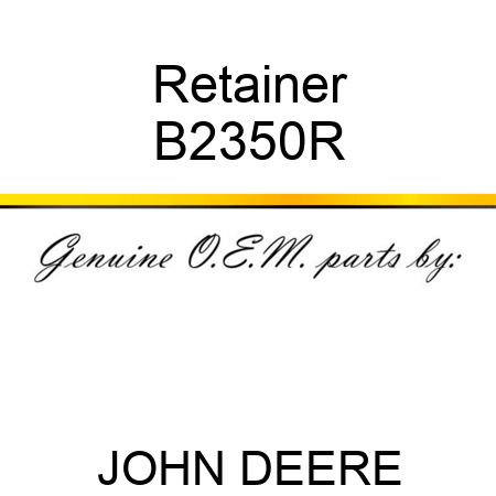 Retainer B2350R