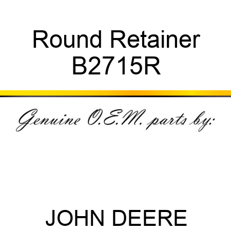 Round Retainer B2715R