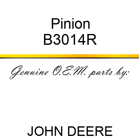 Pinion B3014R