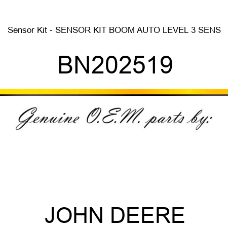 Sensor Kit - SENSOR KIT, BOOM AUTO LEVEL, 3 SENS BN202519
