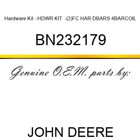 Hardware Kit - HDWR KIT  -(2)FC HAR DBARS 4BARCOIL BN232179
