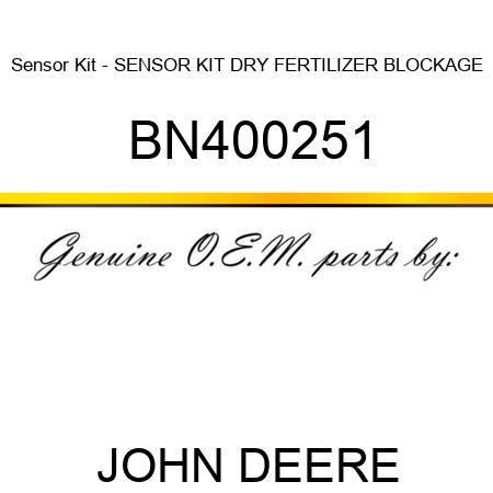 Sensor Kit - SENSOR KIT, DRY FERTILIZER BLOCKAGE BN400251