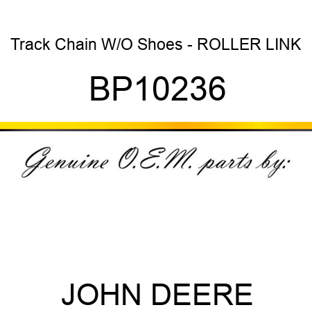 Track Chain W/O Shoes - ROLLER LINK BP10236