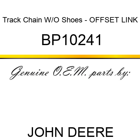 Track Chain W/O Shoes - OFFSET LINK BP10241