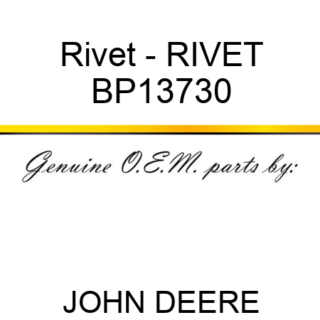 Rivet - RIVET BP13730