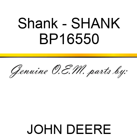 Shank - SHANK BP16550