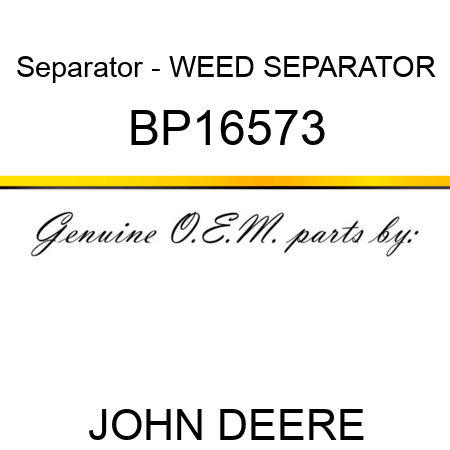 Separator - WEED SEPARATOR BP16573