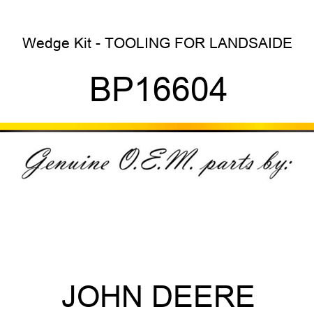 Wedge Kit - TOOLING FOR LANDSAIDE BP16604