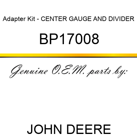 Adapter Kit - CENTER GAUGE AND DIVIDER BP17008