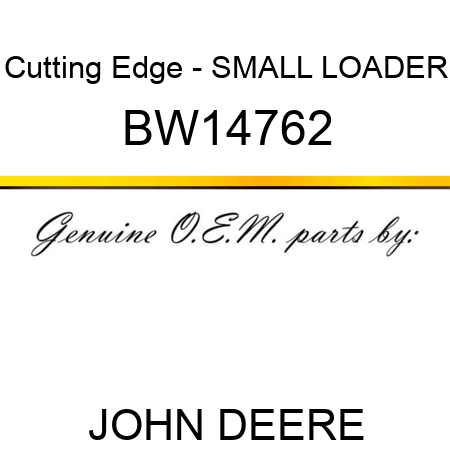 Cutting Edge - SMALL LOADER BW14762