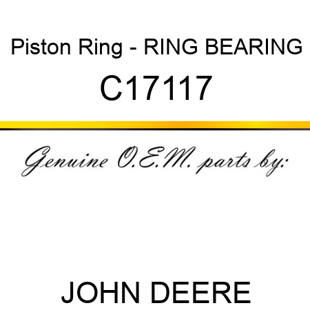 Piston Ring - RING, BEARING C17117