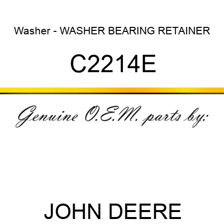 Washer - WASHER, BEARING RETAINER C2214E