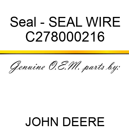 Seal - SEAL, WIRE C278000216