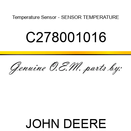 Temperature Sensor - SENSOR, TEMPERATURE C278001016