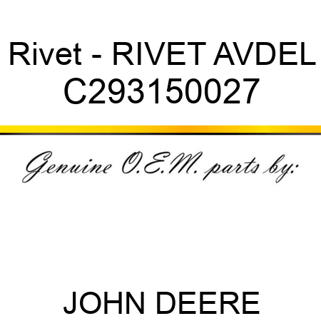 Rivet - RIVET, AVDEL C293150027