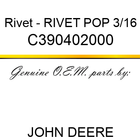 Rivet - RIVET, POP 3/16 C390402000