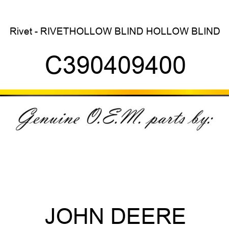 Rivet - RIVET,HOLLOW BLIND HOLLOW BLIND C390409400