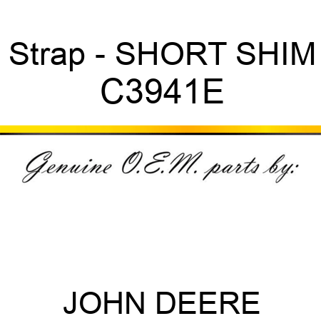 Strap - SHORT SHIM C3941E