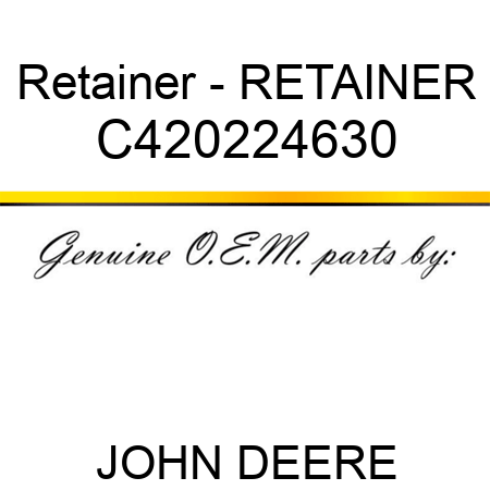 Retainer - RETAINER C420224630