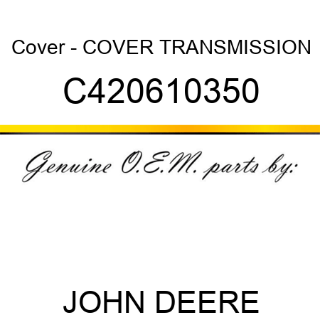 Cover - COVER, TRANSMISSION C420610350