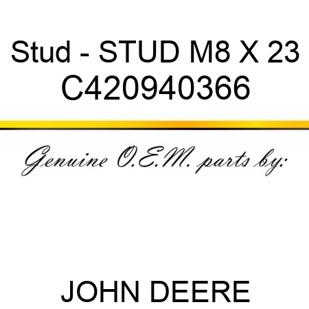 Stud - STUD, M8 X 23 C420940366