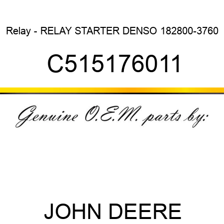 Relay - RELAY, STARTER DENSO 182800-3760 C515176011