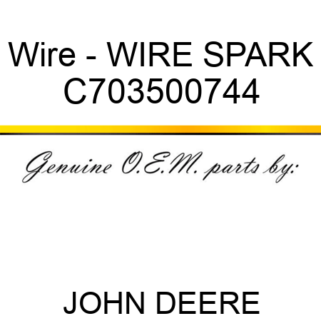 Wire - WIRE, SPARK C703500744