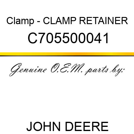 Clamp - CLAMP, RETAINER C705500041