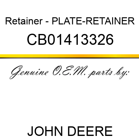 Retainer - PLATE-RETAINER CB01413326
