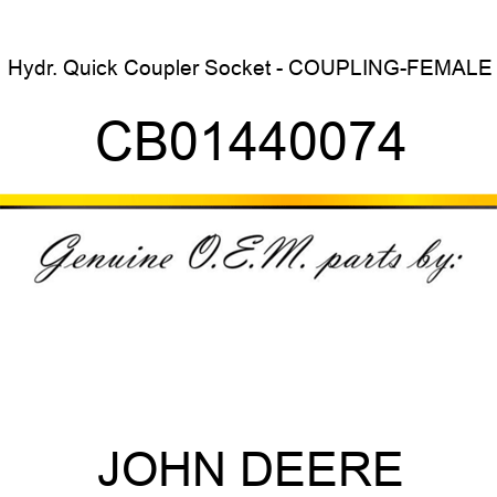 Hydr. Quick Coupler Socket - COUPLING-FEMALE CB01440074