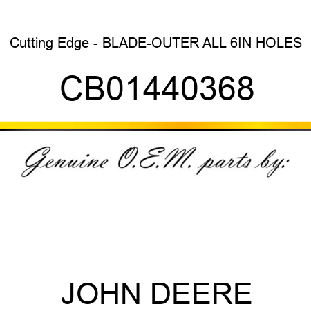 Cutting Edge - BLADE-OUTER ALL 6IN HOLES CB01440368