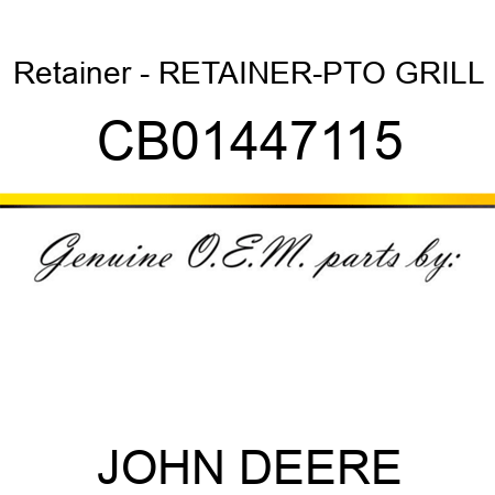 Retainer - RETAINER-PTO GRILL CB01447115