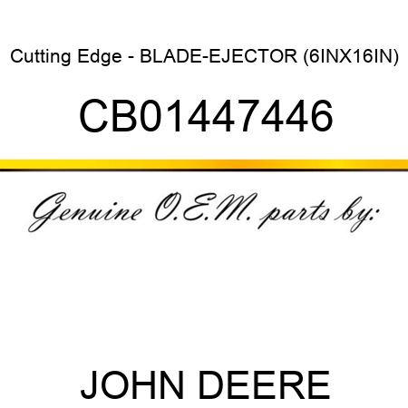 Cutting Edge - BLADE-EJECTOR (6INX16IN) CB01447446