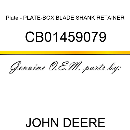 Plate - PLATE-BOX BLADE SHANK RETAINER CB01459079