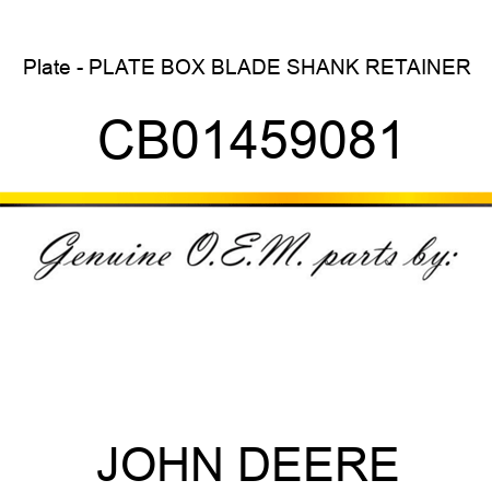 Plate - PLATE, BOX BLADE SHANK RETAINER CB01459081