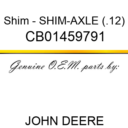 Shim - SHIM-AXLE (.12) CB01459791
