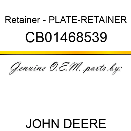 Retainer - PLATE-RETAINER CB01468539
