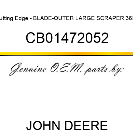 Cutting Edge - BLADE-OUTER LARGE SCRAPER 36IN CB01472052