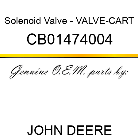 Solenoid Valve - VALVE-CART CB01474004