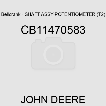 Bellcrank - SHAFT ASSY-POTENTIOMETER (T2) CB11470583