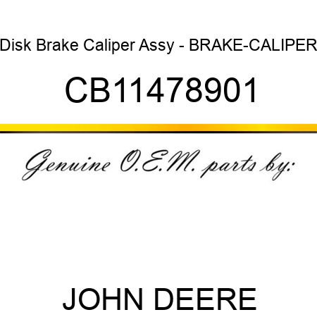 Disk Brake Caliper Assy - BRAKE-CALIPER CB11478901